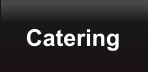 Catering