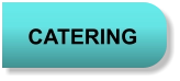 CATERING